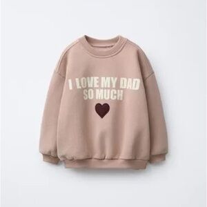 Zara Brown Sweatshirt with Heart i love my dad so much